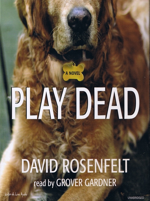Title details for Play Dead by David Rosenfelt - Wait list